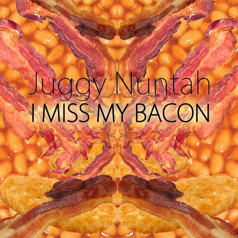 Miss My Bacon