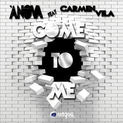 Come to Me (feat. Carmen Vila)