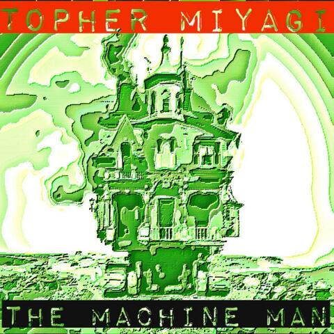 The Machine Man