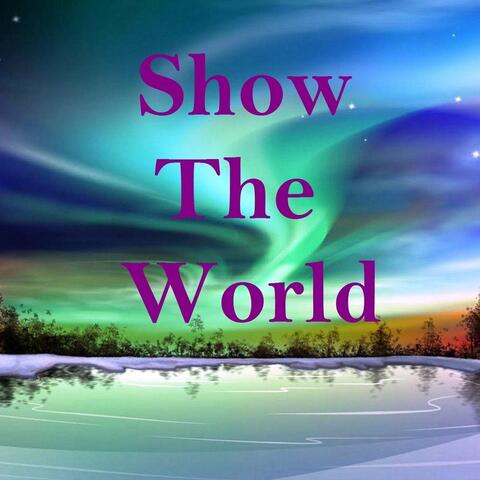 Show the World (feat. Drew Chale)