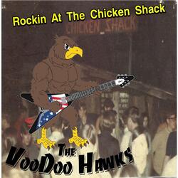 Rockin At the Chicken Shack