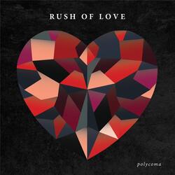 Rush of Love