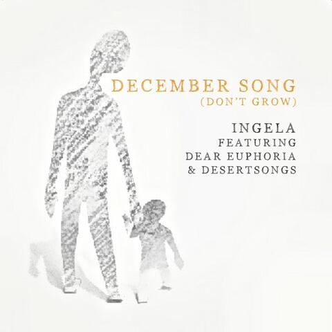 December Song (Don't Grow)  [feat. Dear Euphoria & Desertsongs]