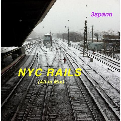 NYC Rails  (All-in Mix)