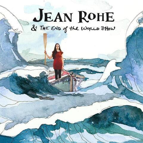 Jean Rohe & The End of the World Show