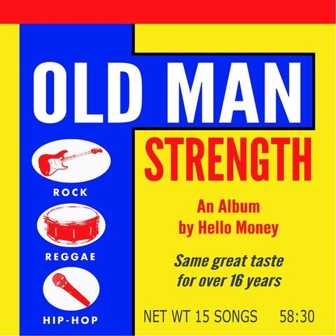 Old Man Strength