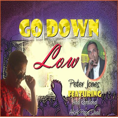 Go Down Low