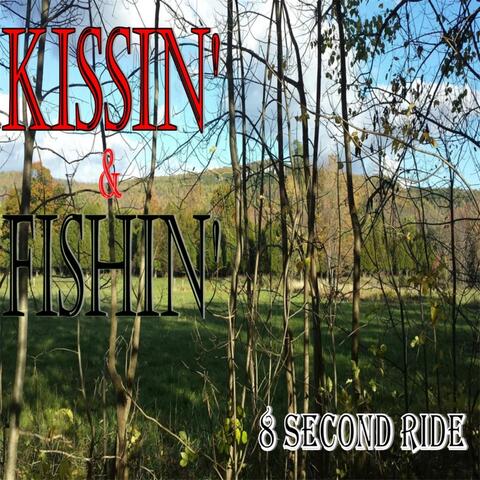 Kissin' & Fishin'