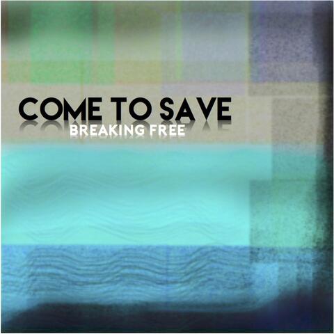 Come to Save