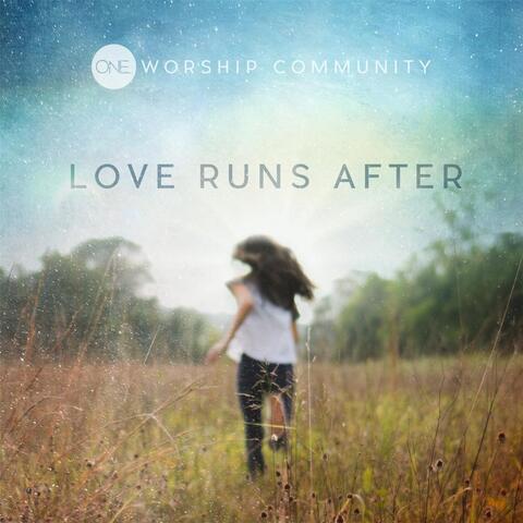 Love Runs After