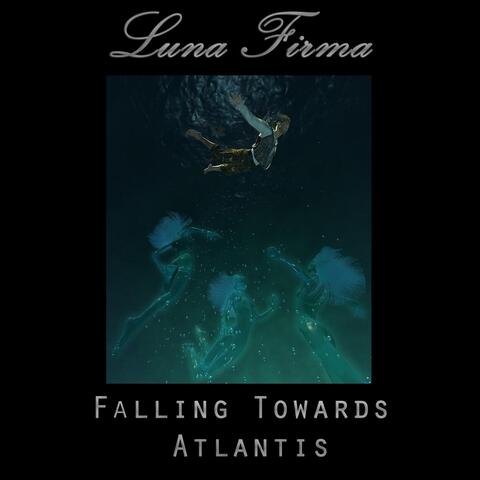 Falling Towards Atlantis