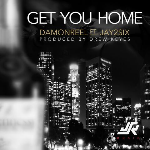 Get You Home (feat. Jay2six)