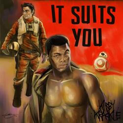 It Suits You