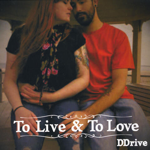To Live & to Love