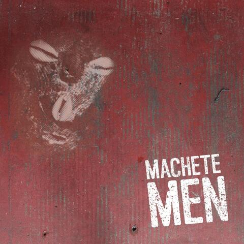 Machete Men