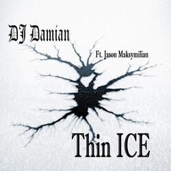 Thin Ice (feat. Jason Maksymilian)