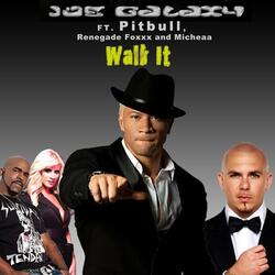Walk It (feat. Pitbull, Renegade Foxxx & Micheaa)