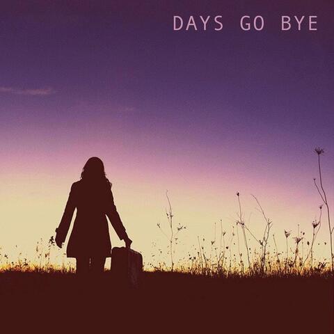 Days Go Bye (feat. Nina Grae)