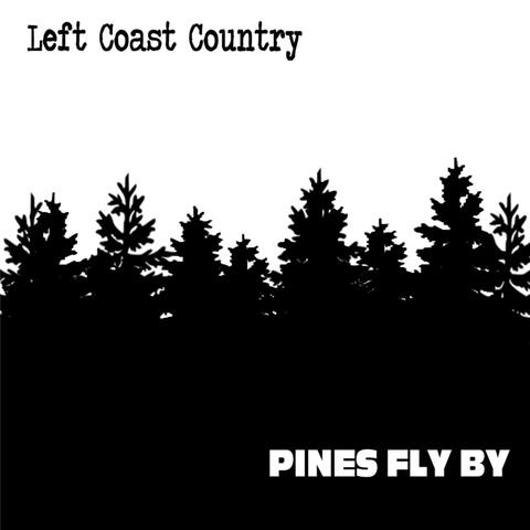 Pines Fly By