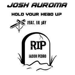 Hold Your Head Up (feat. Lil Jay)