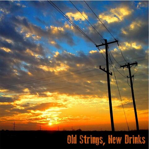 Old Strings, New Drinks
