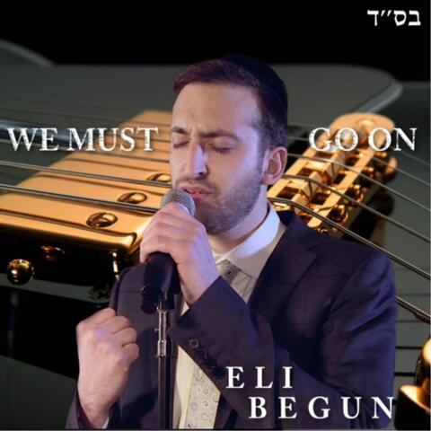 We Must Go on
