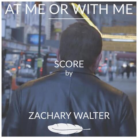 At Me or with Me (Short Film Soundtrack)