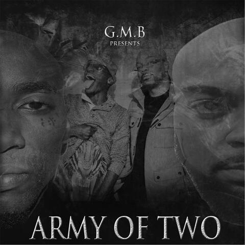 Army of Two (G.M.B Presents)