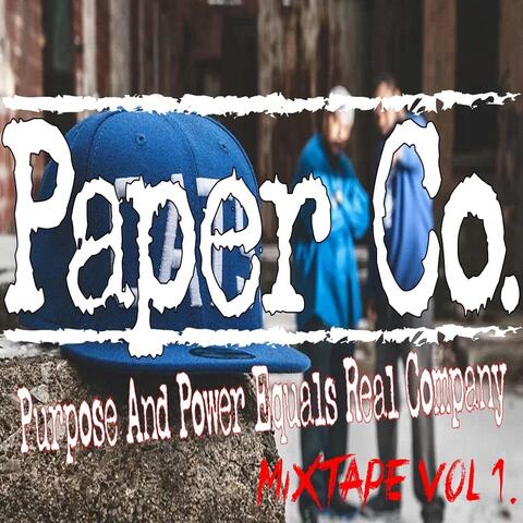 Purpose and Power Equals Real Company Mixtape Vol. 1