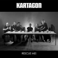 Rescue Me (Remixed By Kartagon)