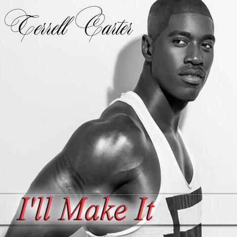 I'll Make It
