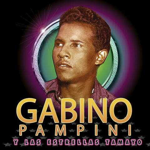 Grandes Exitos de Gabino Pampini Con Tamayo All Stars