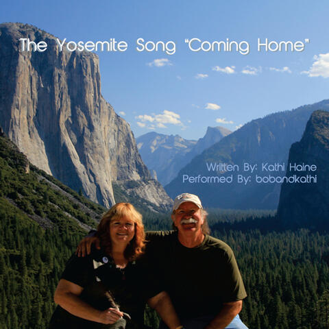 The Yosemite Song (Coming Home)