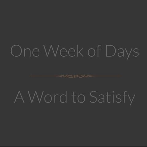 A Word to Satisfy