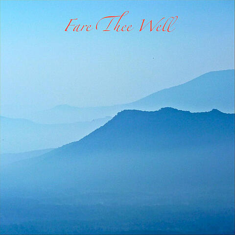 Fare Thee Well