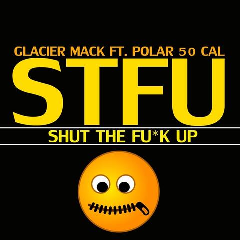 Shut the Fu*k Up (Stfu) [Radio Edit]