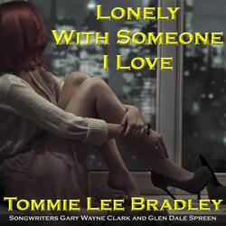 Lonely With Someone I Love