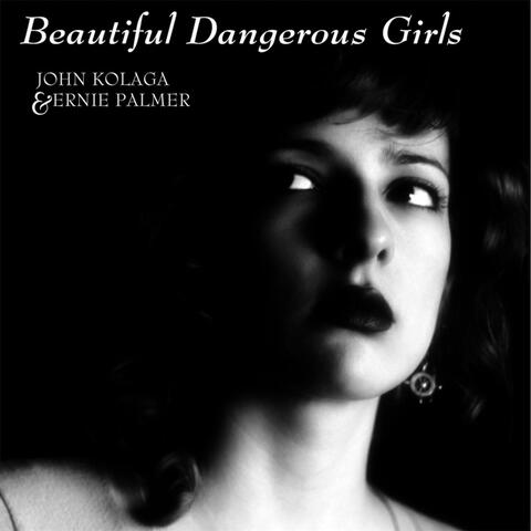 Beautiful Dangerous Girls