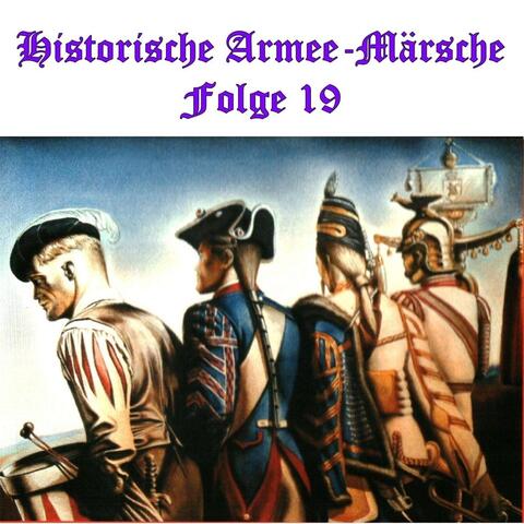 Historische Armee-Märsche Folge 19