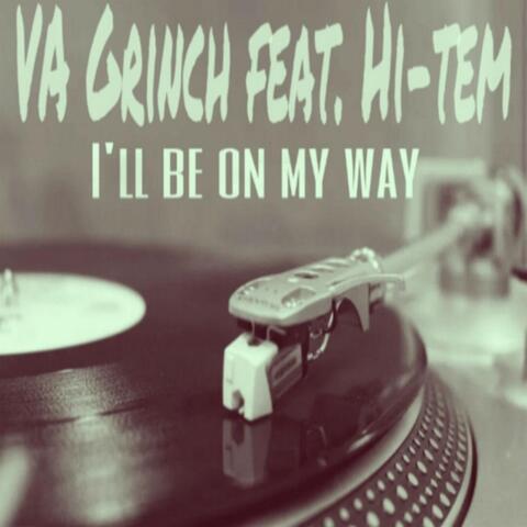 Ill Be On My Way (feat. Hi-Tem)