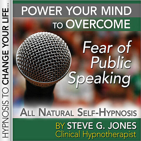 Fear of Public Speaking Hypnosis