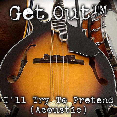 I'll Try to Pretend (Acoustic)