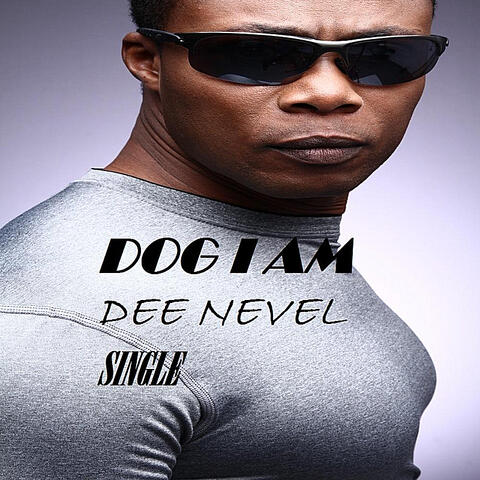 Dog I Am