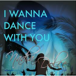 I Wanna Dance With You (Extended Version)