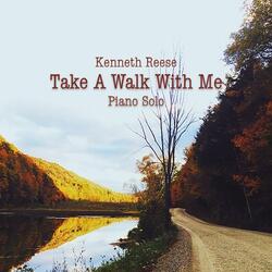 Take a Walk With Me