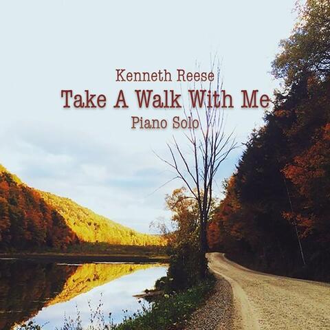 Take a Walk With Me