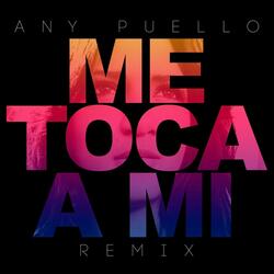 Me Toca a Mi (Remix)