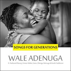 Baba Wa O (feat. Gbenga Adenuga & Kunle Fadahunsi)