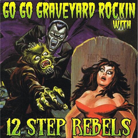 Go Go Graveyard Rockin' With...