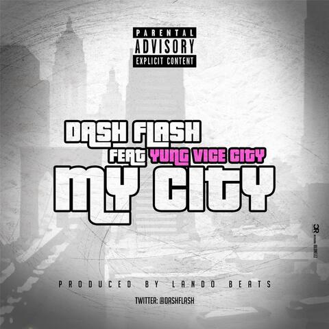 My City (feat. Yungvicecity)